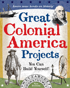 Great Colonial America Projects (You Can Build Yourself) by Kris Bordessa, 9780977129409