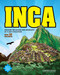 Inca (DISCOVER THE CULTURE AND GEOGRAPHY OF A LOST CIVILIZATION WITH 25 PROJECTS) by Lawrence Kovacs, Farah Rizvi, 9781619301405