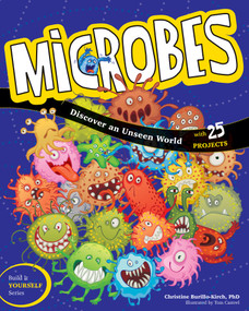 Microbes (Discover an Unseen World) by Christine Burillo-Kirch, Tom Casteel, 9781619303065