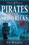 Pirates and Shipwrecks (True Stories) by Tom McCarthy, 9781619304710