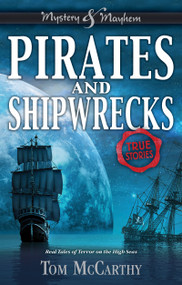 Pirates and Shipwrecks (True Stories) by Tom McCarthy, 9781619304758