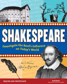 Shakespeare (Investigate the Bard's Influence on Today's World) by Andi Diehn, Samuel Carbaugh, 9781619304550