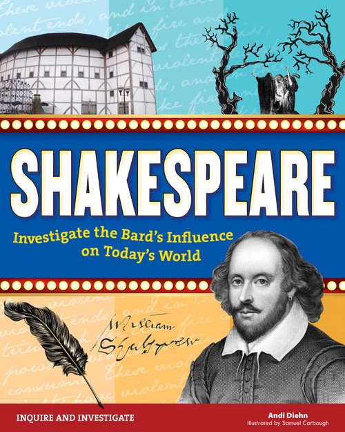 Shakespeare (Investigate the Bard's Influence on Today's World) by Andi Diehn, Samuel Carbaugh, 9781619304512