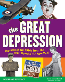 The Great Depression (Experience the 1930s From the Dust Bowl to the New Deal) by Marcia Amidon Lusted, Tom Casteel, 9781619303362