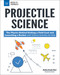 Projectile Science (The Physics Behind Kicking a Field Goal and Launching a Rocket with Science Activities for Kids) by Matthew Brenden Wood, Tom Casteel, 9781619306783