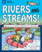 Rivers and Streams! (With 25 Science Projects for Kids) by Rebecca Siegel, Tom Casteel, 9781619307025