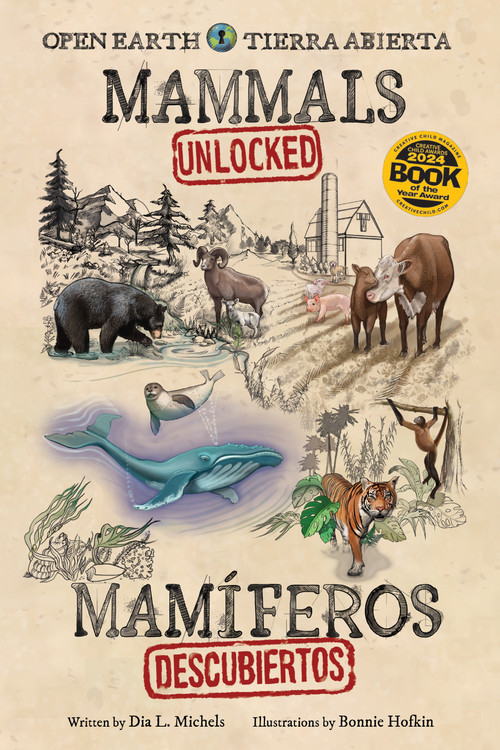 Mammals Unlocked / Mamíferos descubiertos (Bilingual Edition) by Dia L. Michels, Bonnie Hofkin, 9781958629307