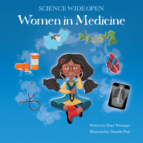 Women in Medicine by Mary Wissinger, Danielle Pioli, 9781938492556
