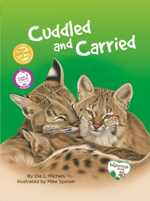 Cuddled and Carried by Dia L. Michels, Mike Speiser, 9781930775992