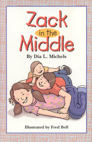 Zack in the Middle by Dia L. Michels, 9781930775015