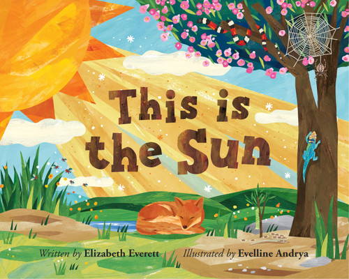 This is the Sun by Elizabeth Everett, Evelline Andrya, 9781938492815