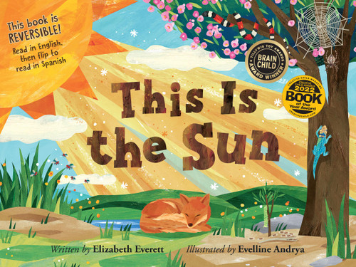 This Is the Sun / Este es el Sol [Reversible] by Elizabeth Everett, Evelline Andrya, 9781958629260