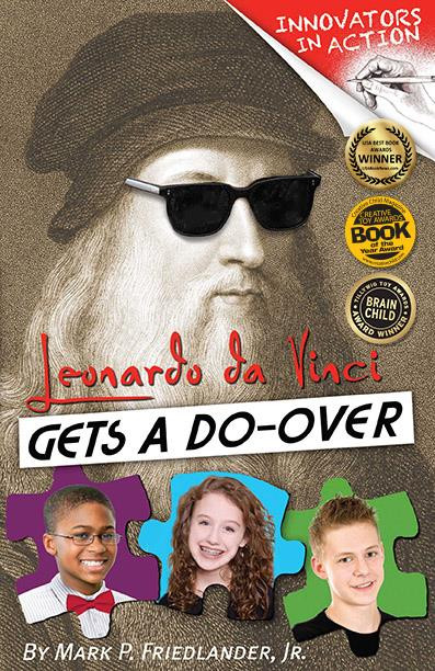Leonardo Da Vinci Gets a Do-Over by Mark P. Friedlander, 9780967802060