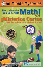Short Mysteries You Solve with Math! / ¡Misterios cortos que resuelves con matemáticas! by Eric Yoder, Natalie Yoder, Yana Alfaro Villalobos, Karen R Geating, 9781938492228