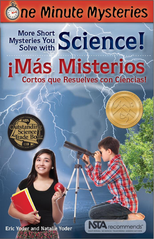 More Short Mysteries You Solve With Science! / ¡Más Misterios Cortos Que Resuelves con Ciencias! by Eric Yoder, Natalie Yoder, Esteban Bachelet, Nadia Bercovich, 9781938492150