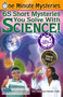 65 Short Mysteries You Solve With Science! by Eric Yoder, Natalie Yoder, 9780967802015