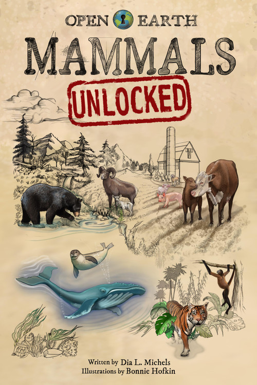 Mammals Unlocked by Dia L. Michels, Bonnie Hofkin, 9781958629130