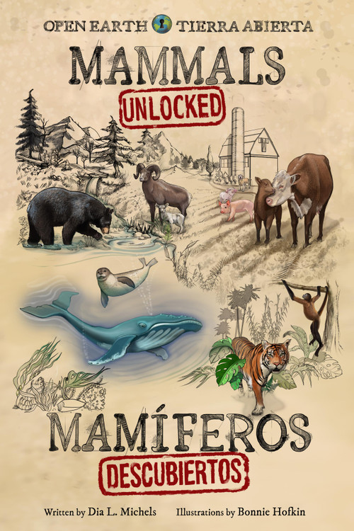 Mammals Unlocked / Mamíferos descubiertos by Dia L. Michels, Bonnie Hofkin, 9781958629154