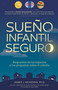 Sueño infantil seguro (Respuestas de los expertos a tus preguntas sobre el colecho) (Spanish Edition) by James J. McKenna, Alison Kreckmann, 9781930775688
