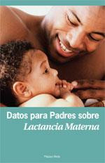 Datos para padres sobre lactancia materna (Spanish Edition) by Dia L. Michels, Andrew Barthelmes, 9781930775541