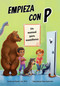 Empieza con P (Un manual para mamíferos) (Spanish Edition) by David L. Hu, Ilias Arahovitis, 9781958629284