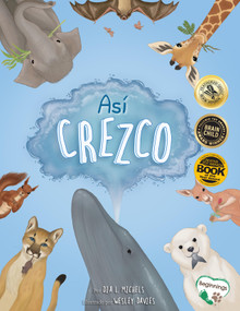 Así crezco (Spanish Edition) by Dia L. Michels, Wesley Davies, 9781938492273