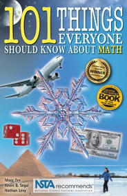 101 Things Everyone Should Know About Math by Marc Zev, Kevin Segal, Nathan Levy, 9780967802039