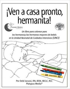 ¡Ven a casa pronto, hermanita! (5-pack with crayons) (Spanish Edition) by Debi Iarussi, Crystal Nobles, 9781930775923