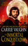 The Immortal Conquistador by Carrie Vaughn, 9781616963217