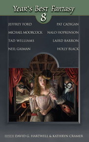 Year's Best Fantasy 8 by David G Hartwell, Kathryn Cramer, 9781892391766