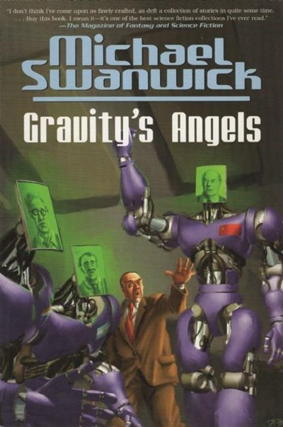 Gravity's Angels by Michael Swanwick, 9781616962128