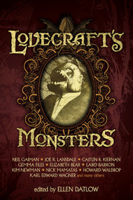 Lovecraft's Monsters by Ellen Datlow, Neil  Gaiman, Joe  R. Lansdale, 9781616961213