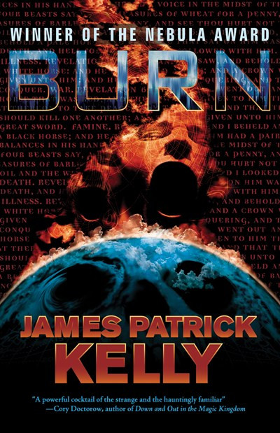 Burn by James Patrick Kelly, 9781892391278