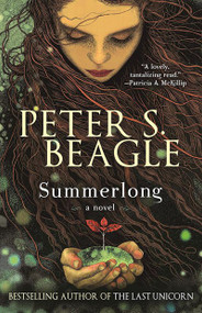 Summerlong by Peter S. Beagle, 9781616962449
