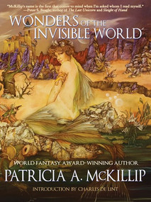 Wonders of the Invisible World by Patricia A. McKillip, 9781616960872