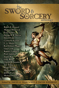 The Sword & Sorcery Anthology by Robert E Howard, C L Moore, Fritz Leiber, 9781616960698