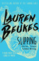 Slipping (Stories, Essays, & Other Writing) by Lauren  Beukes, 9781616962401