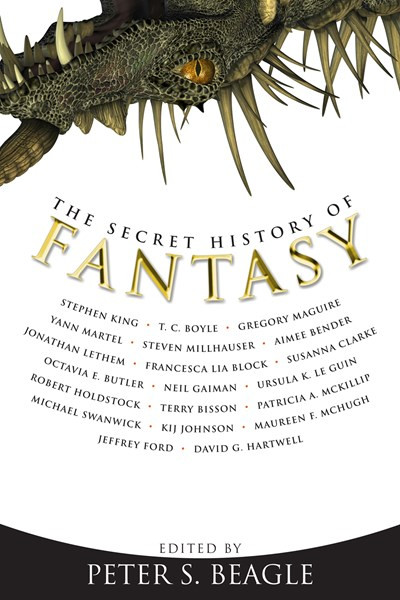 The Secret History of Fantasy by Peter S. Beagle, 9781892391995