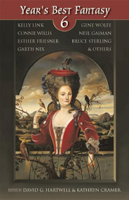 Year's Best Fantasy 6 by David G Hartwell, Kathryn Cramer, 9781892391377