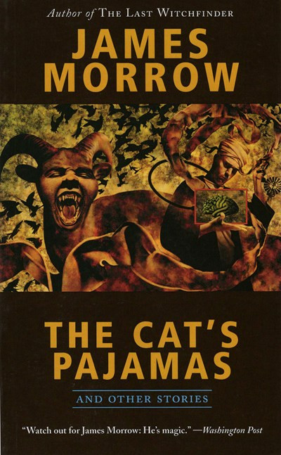 The Cat's Pajamas and Other Stories by James Morrow, 9781892391407