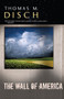 The Wall of America by Thomas M Disch, 9781892391827