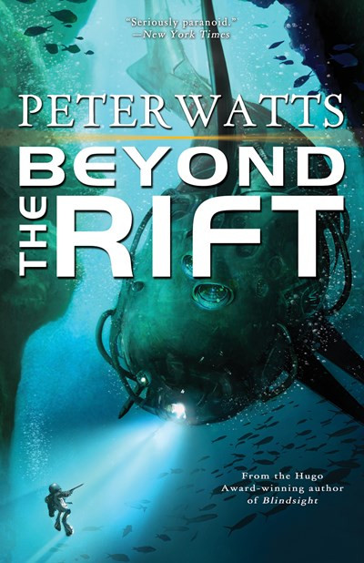 Beyond the Rift by Peter Watts, 9781616961251