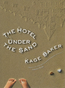 The Hotel Under the Sand by Kage Baker, Stephanie Pui-Mun Law, 9781892391896