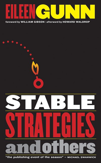 Stable Strategies and Others by Eileen Gunn, Howard Waldrop, William Gibson, 9781892391186