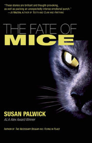 The Fate of Mice by Susan Palwick, 9781892391421