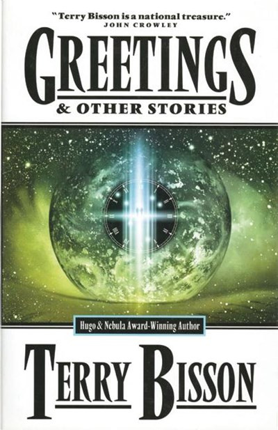 Greetings (& Other Stories) by Terry Bisson, 9781892391247