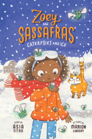 Caterflies and Ice (Zoey and Sassafras #4) by Asia Citro, Marion Lindsay, 9781943147359