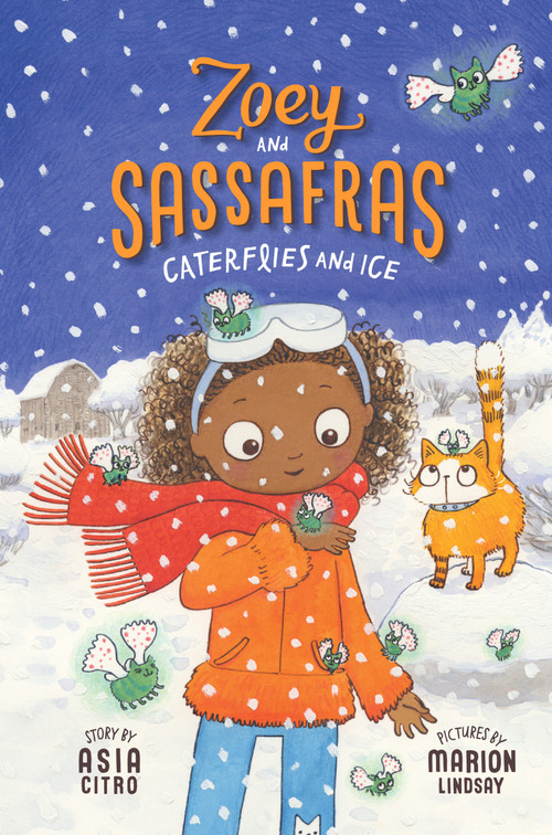 Caterflies and Ice (Zoey and Sassafras #4) by Asia Citro, Marion Lindsay, 9781943147359