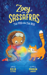 The Pod and The Bog (Zoey and Sassafras #5) by Asia Citro, Marion Lindsay, 9781943147380