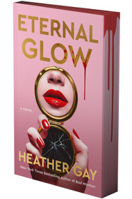 Eternal Glow (A Novel (Deluxe Limited Edition)) by Heather Gay, 9798347034291